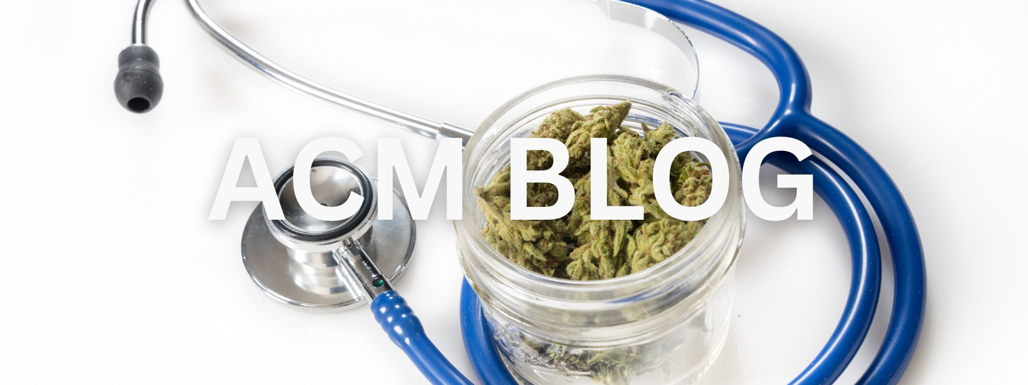 ACM Blog Cannabis